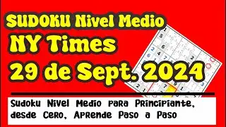 29 de Septiembre  2024. Resolviendo Sudoku Medium del New York Time.