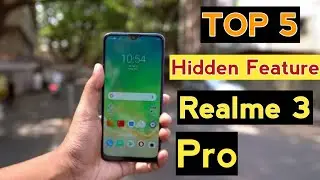 Realme 3 Pro Top 5 Hidden Features