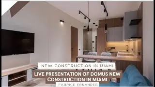 Live Presentation of Domus New construction in Miami || Fabrice ERNANDES
