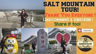 SALT MOUNTAIN TOUR | chutchai world vlog