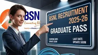 BSNL Recruitment 2025 | BSNL New Vacancy 2025 | BSNL Bharti 2025-26 | New Vacancy 2025 |Full Details