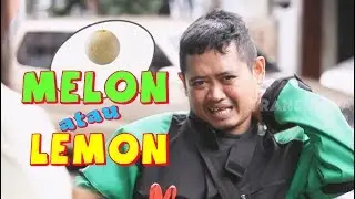 ORDER LEMON, DATANGNYA MELON | OJOL STORY (09/02/20) Part 3