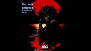 red moon- lil uzi vert ft. troublesome (Remix) (LEAK)