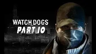 These Traps Are Insane (Watch Dogs Part 10)