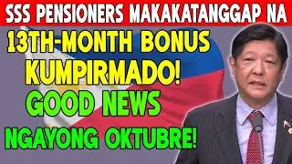 Kumpirmado ng SSS! 13th-Month Bonus ng mga Pensioners, Ilalabas na nang Mas Maaga!