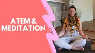 Atem&uuml;bung & Meditation