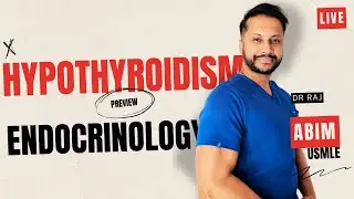 *LIVE Session* (preview)  | Hypothyroidism | ABIM & USMLE