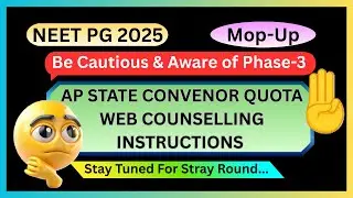 🔥NEET PG 2025 | AP STATE | MOP-UP ROUND WEB COUNSELLING INSTRUCTIONS | BE CAUTIOUS & AWARE #neetpg