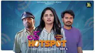 Love Hotspot Side-A || Madhumitha, Harsha Chaithanya Attada || Kumar Pantham