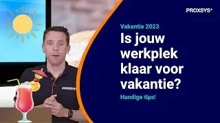 Is jouw werkplek al klaar voor de vakantie? Outlook, Teams & Keeper? Proxsys ICT