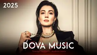 Dova Music - New Retro Style Best Music Mix 2025 (Dance,Relax,Retro)