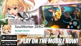 SOULWORKER ZERO - Game đồ họa cực phẩm cho năm 2020 ( gameplay )