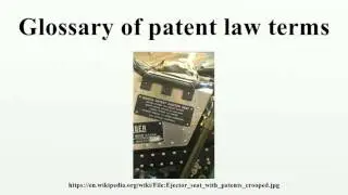 Glossary of patent law terms