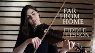 FAR FROM HOME 🏠 Traditional reel 🎻 Fiddle lesson