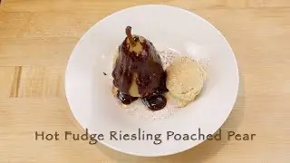 Hot Fudge Riesling Poached Pear Sous Vide