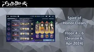 Black Clover Mobile Spire of Honor Season 6 Floor 4 to 6 Clears