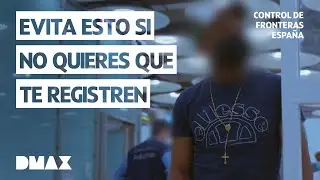 3 razones por las que te paran en los aeropuertos | Control de fronteras: España