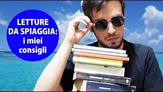 LIBRI SOTTO L'OMBRELLONE: I miei consigli da leggere in spiaggia.