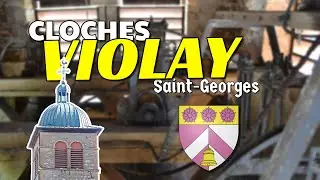 🔔 CLOCHES de l'&Eacute;glise Saint-Georges de Violay (Loire 42) - Pl&eacute;num