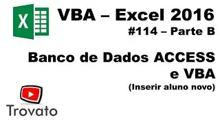 #114 - Excel VBA - Inserir novos alunos no Banco de Dados (Insert) Parte B