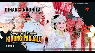 Live Cs. KIDUNG PANJALU || WEDDING DINAR & NADHILA || ADITYA AUDIO || HAFA VIDEO SHOOTING