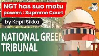 National Green Tribunal has suo motu powers said Supreme Court - Rajasthan Civil Judge Exam, RPSC J