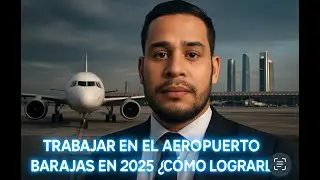 Trabajar en el Aeropuerto Barajas &iquest; Como Lograrlo? 😳😱