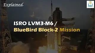 6 Things You Need to Know About ISRO's LVM3 M6 BlueBird Mission