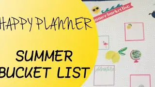 HAPPY PLANNER | SUMMER BUCKET LIST | 2018