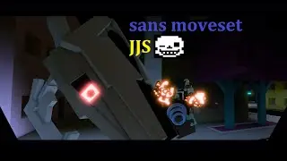 [JJS] Skill Builder Showcase - Sans☠