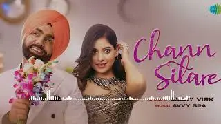 Chann Sitare | Ammy Virk | Tania | Simerjit Singh | Avvy Sra | Oye Makhna | New Punjabi Song 2026