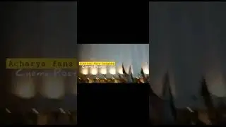 Acharya Mega Fans At Theatre Hungama | Shorts