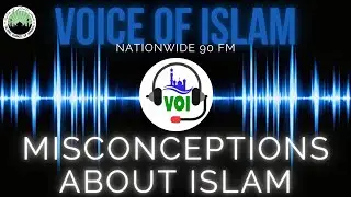VOI - Episode 7 - Common Misconceptions about Islam