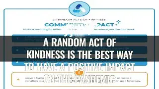A Random act of kindness is the best way to have a positive impact on the pandemic - 02/12/2021
