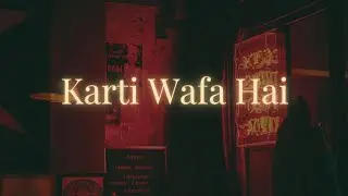 Karti Wafa Hai - Hun E Prod. By Rohan (Official Audio) 