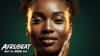 AFROBEAT MIX 2026 🔥 Nonstop African Party Vibes