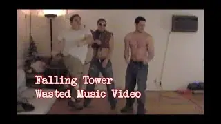Wasted: Falling Tower Music Video | Six Songs That Suck
