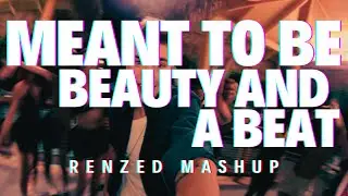 Matisse & Sadko vs Justin Bieber - Meant To Be vs Beauty And A Beat (Renzed Mashup)
