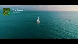 The Dream - Next Route [Copyright-safe] | Preview