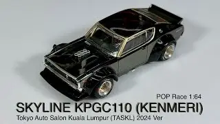 Unboxing POP RACE 1:64 SKYLINE KPGC110 (KENMERI) Tokyo Auto Salon Kuala Lumpur (TASKL) 2024 Ver #66