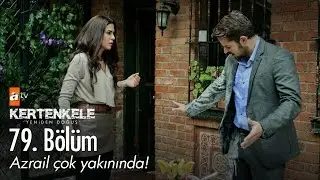 Azrail çok yakınında! - Kertenkele 'Yeniden Doğuş' 79. Bölüm - atv