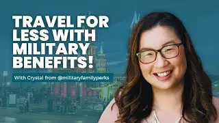 Travel Perks for Military Families with Crystal of @militaryfamilyperks |  Geobreeze Travel Podcast