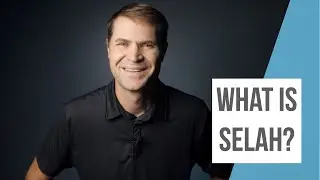What is Selah?