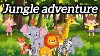 Jungle Adventure Time! | Fun Jungle Animal Song for Kids | Sing Along & Explore | Fun And Learn