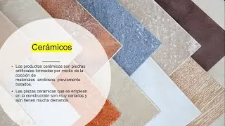 Materiales y proceso constructivo, Cerámicos , Metales, Madera  ,parte 2