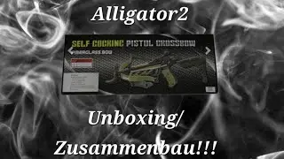 Unboxing/Zusammenbau: Alligator 2 Pistolenarmbrust !!!