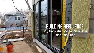 Installing Windows and Multislide Patio Doors (Building Resilience)