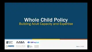 Webinar: Whole Child Policy: Building Adult Capacity and Expertise