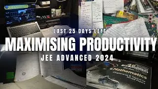 Day in a Life of JEE Advanced 2024 aspirant || 25 days left || 12+ hours #jee2024