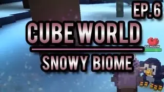 SNOWY BIOME | Cubeworld #6